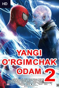 Yangi o`rgimchak odam 2-Qism Film Uzbek tilida  Spiderman